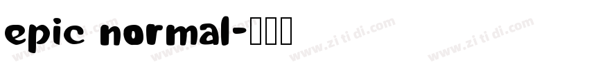 Epic Normal字体转换
